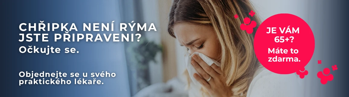 Chřipka není rýma – Jste připraveni? Očkujte se. Je vám 65+? Máte to zdarma. Objednejte se u svého praktického lékaře.